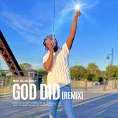 Mink Da Anomaly - GOD DID (Remix)