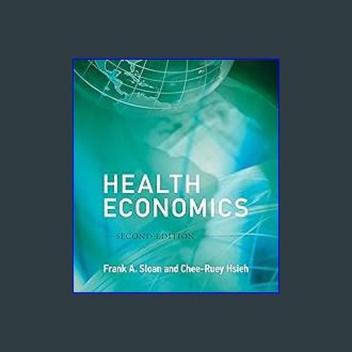 Read Ebook ❤ Health Economics, second edition (Mit Press) EBook