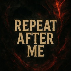 IMMINENT - Prelude.1 - REPEAT AFTER ME