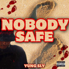 Nobody safe