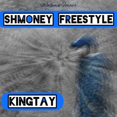 Shmoney Freestyle