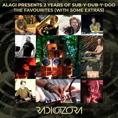 ALAGI presents 2 years of Sub-Y-Dub-Y-Doo - The Favourites (with some extras) | 01/08/2021