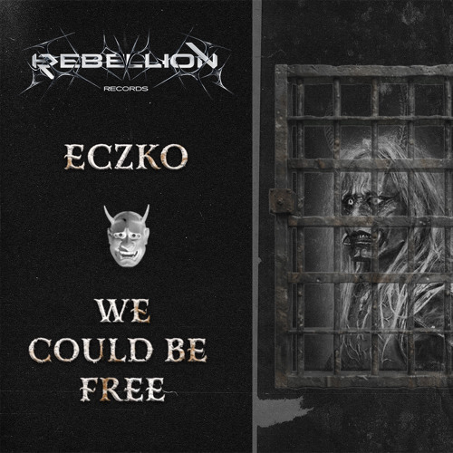 Eczko - We Could Be Free (FREE DL)