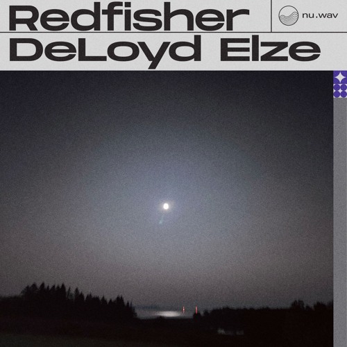 nu.wav - Deloyd Elze - Redfisher