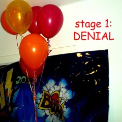 Stage 1: Denial