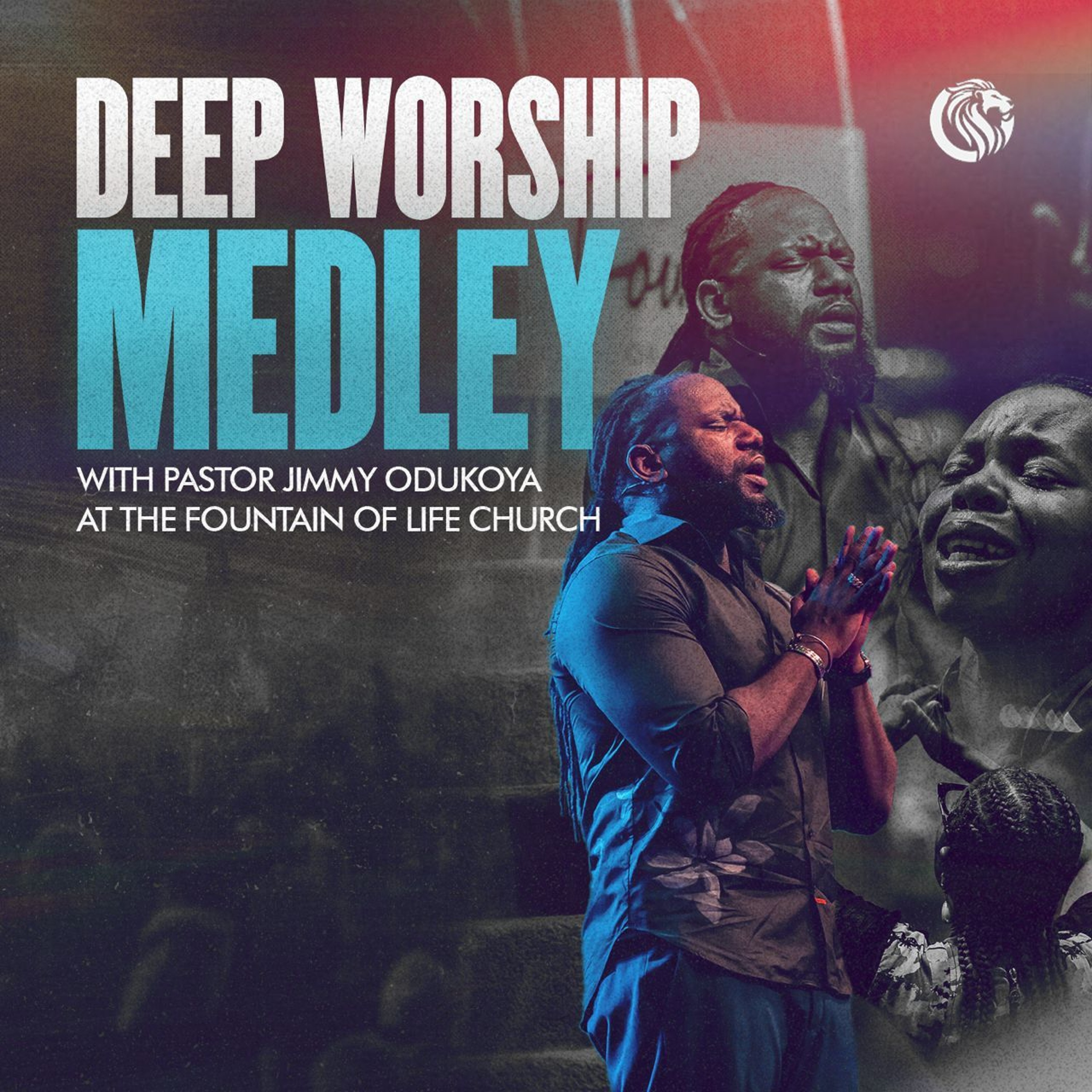 Deep Worship Medley At The Fountain of Life Church episode artwork