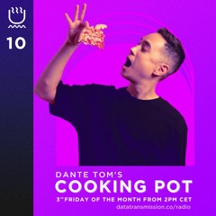 Dante Tom's Cooking Pot 010 [Deep House/House]