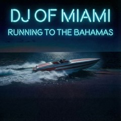 Running down to the Bahamas