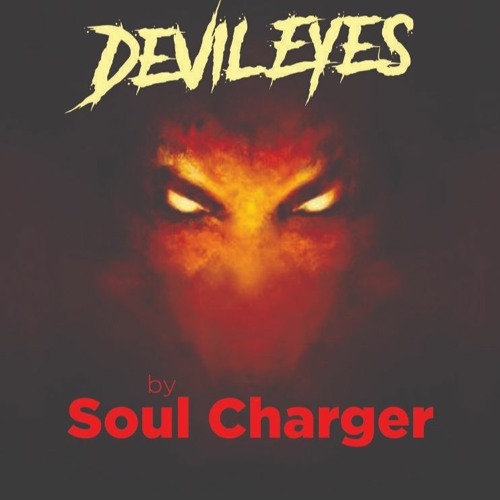 Stream Devil Eyes by Dave Richer Soul Charger Listen online for