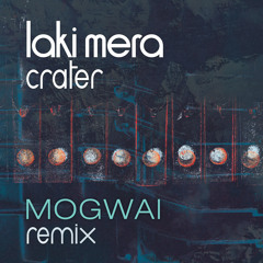 Crater (Mogwai remix)