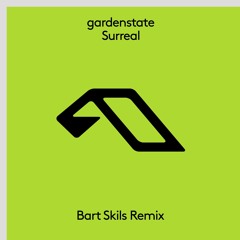 Gardenstate - Surreal [Bart Skils Rmx]