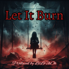 Let it Burn