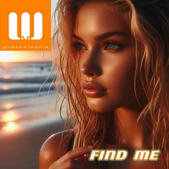 Find Me (Whackatronix Original Mix)