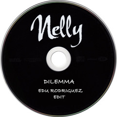 Nelly ft. Kelly Rowland - Dilemma (Edu Rodriguez Edit)