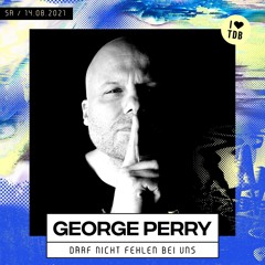 GPE 137 - George Perry Live from Tanz Der Bässe Festival 2021