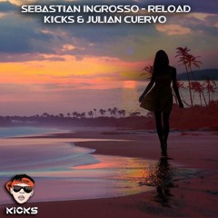 Sebastian Ingrosso - Reload(KICKS & Julian Cuervo Bootleg).mp3