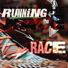 The Gospel // Running The Race - Part 2