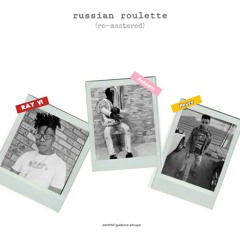 Russian Roulette [remastered] (ft. Ray VI & Pryce)