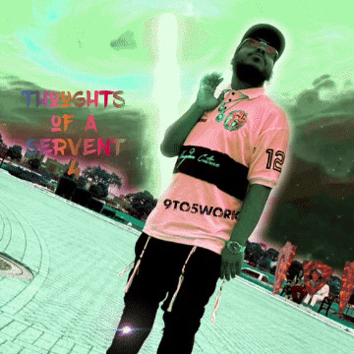 Thoughts Of A Servent 4