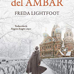 [Get] EPUB 💘 La guardiana del ámbar (Spanish Edition) by  Freda Lightfoot &  Ángeles