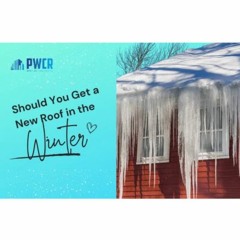 Should You Get a New Roof in the Winter?