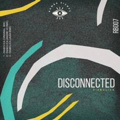 PREMIERE: Disconnected - Diabolica [Rumba & Bisnes]