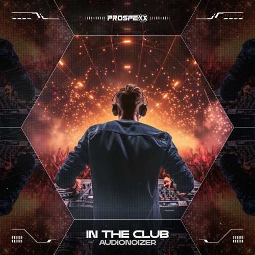 Audionoizer - In The Club