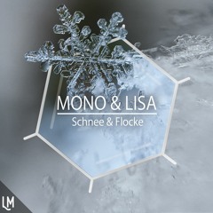 Mono & Lisa - Schnee (Timetraxx Remix) [Out Now]