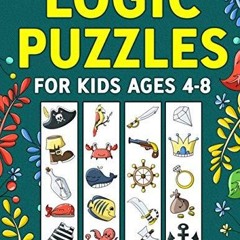 [PDF] DOWNLOAD EBOOK Logic Puzzles for Kids Ages 4-8: A Fun Educational Workbook