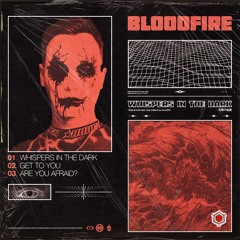 Bloodfire - Are You Afraid?