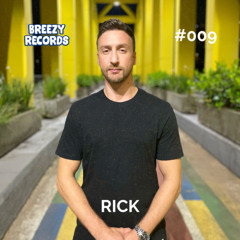 Breezy Podcast 009 - Rick (BR)