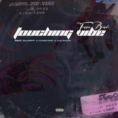 TOUCHING VIBE(w. Sildripp, Hunchino & Kalahari)