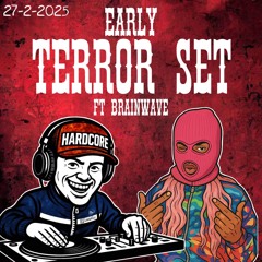 DJ Nezzia VS DJ Brainwave - Early Terror Mix (27-2-2025)