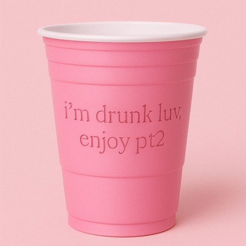 im drunk luv, enjoy pt 2