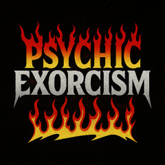 Psychic Exorcism
