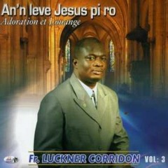 Kreye nan mwen yon kè ki pwòp O Bondye- Ak Sentespri W la - Lucner Corridon