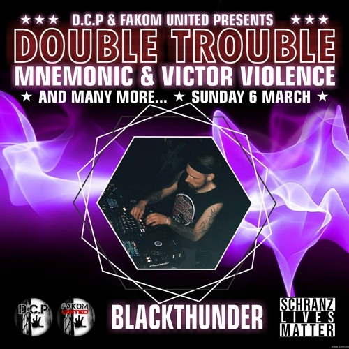 BLACKTHUNDER (SPECIAL GUEST) (GERMANY) @ DOUBLE TROUBLE by D.C.P. & FAKOM UNITED