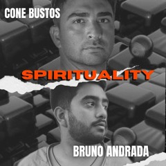Cone Bustos & Bruno Andrada @ Spirituality E10