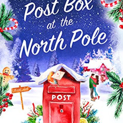 [FREE] EBOOK 📒 The Post Box at the North Pole: The perfect cosy and uplifting Christ