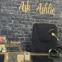Ask Ashlie Podcast Ep.2: Unspeakable Truths