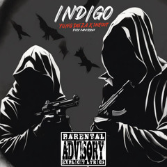 INDIGO [PAPA SCRAX diss pt.1] — YuNG DEEZA x 1NEOUT