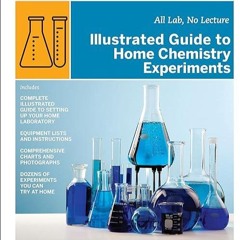 kindle👌 Illustrated Guide to Home Chemistry Experiments: All Lab, No Lecture