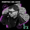 Portex // On Acid 020 DJ mix artwork - Electronic music tracklist cover image