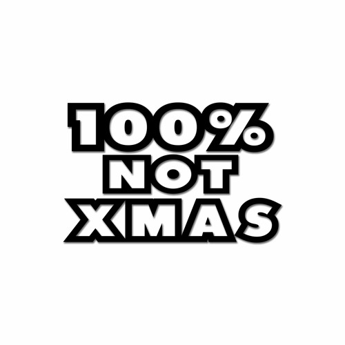 100% Not Xmas mix