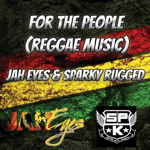 Jah Eyes /Sparky Rugged Combo - For The People