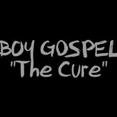 Boy Gospel-The Cure