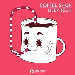 Coffee Shop Deep Tech (www.smokeyloops.com)
