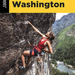 DOWNLOAD EBOOK 💔 Rock Climbing Washington (State Rock Climbing Series) by  Jeff Smoo