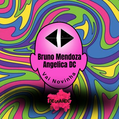 Bruno Mendoza, Angelica DC - Vai Novinha (Radio Mix)