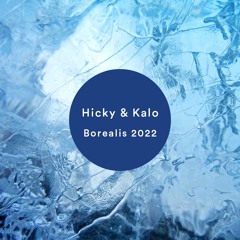 Hicky & Kalo - Borealis 2022
